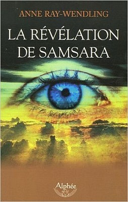 La révélation de Samsara La révélation de Samsara