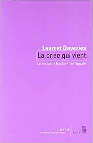 La crise qui vient Laurent Davezies