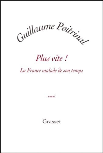 Guillaume poitrinal - la France malade de son temps