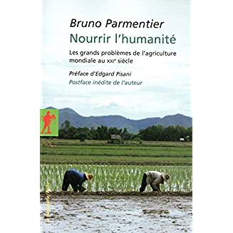 Bruno Parmentier Nourir l'humanité